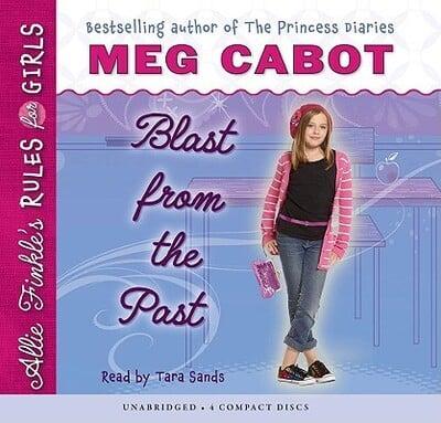 Allie Finkle's Rules for Girls Book 6: Blast from the Past - Audio Library Edition
