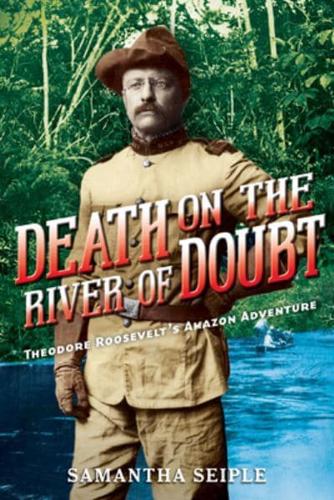 Death on the River of Doubt