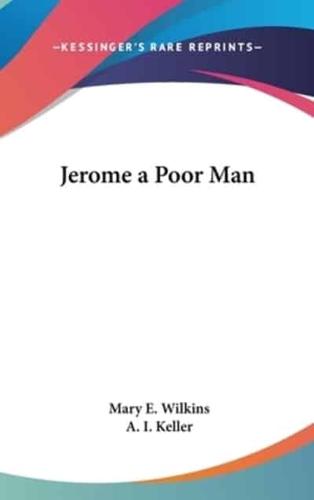 Jerome a Poor Man