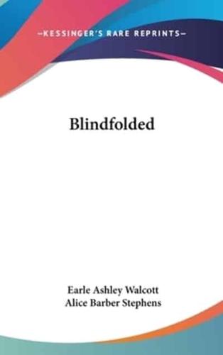 Blindfolded