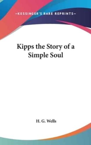 Kipps the Story of a Simple Soul