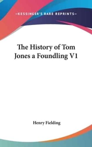 The History of Tom Jones a Foundling V1