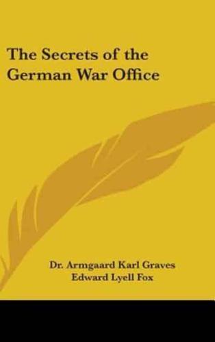 The Secrets of the German War Office