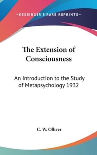 The Extension of Consciousness