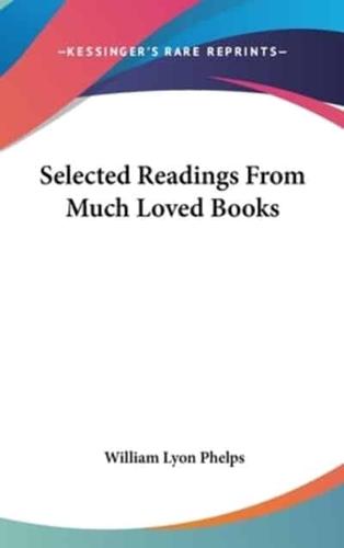 Selected Readings From Much Loved Books