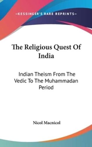 The Religious Quest Of India