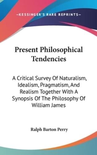 Present Philosophical Tendencies