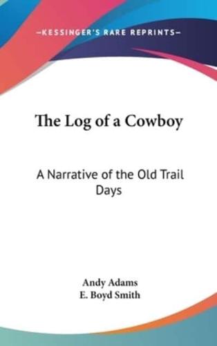 The Log of a Cowboy