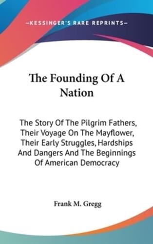 The Founding Of A Nation