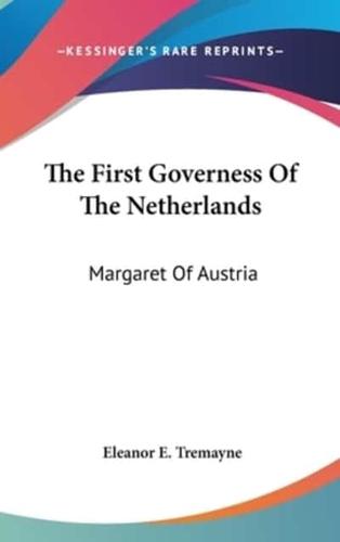 The First Governess Of The Netherlands