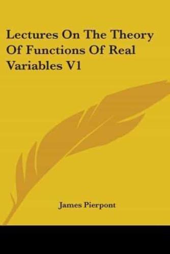 Lectures On The Theory Of Functions Of Real Variables V1