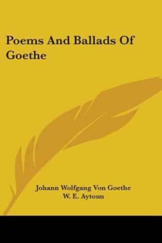 Poems And Ballads Of Goethe