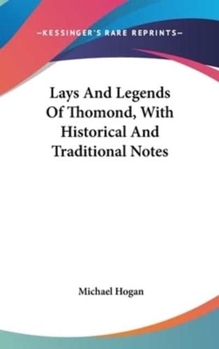 Lays And Legends Of Thomond, With Historical And Traditional Notes