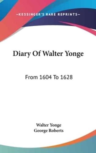 Diary Of Walter Yonge