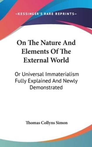 On The Nature And Elements Of The External World