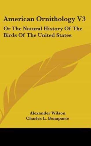 American Ornithology V3