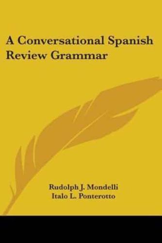 A Conversational Spanish Review Grammar