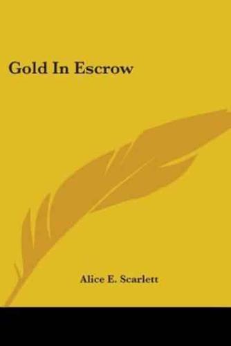 Gold in Escrow