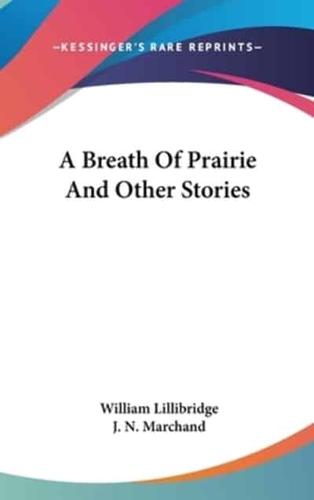 A Breath Of Prairie And Other Stories