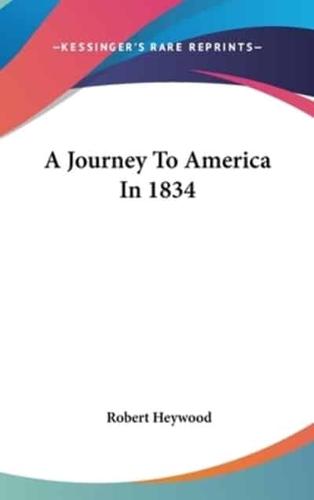 A Journey To America In 1834