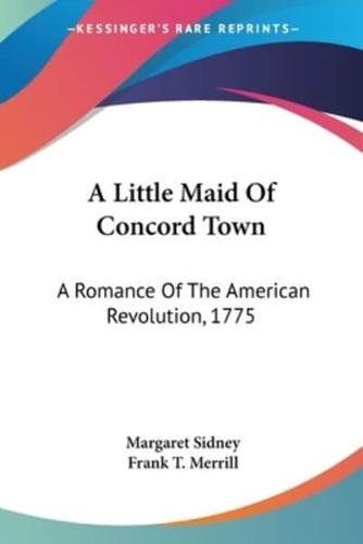 A Little Maid Of Concord Town