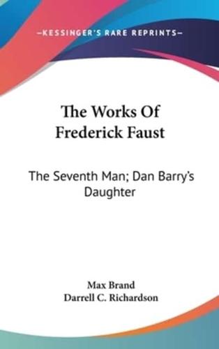 The Works Of Frederick Faust