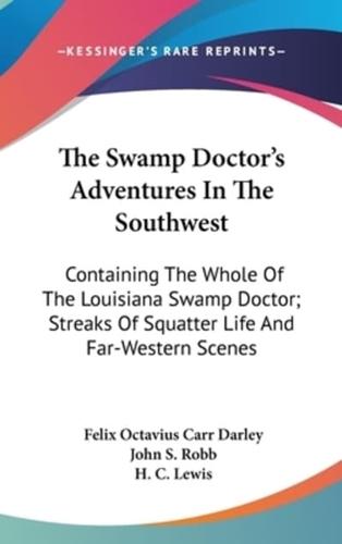 The Swamp Doctor's Adventures In The Southwest