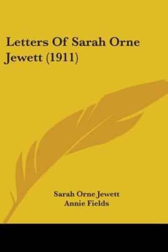 Letters Of Sarah Orne Jewett (1911)