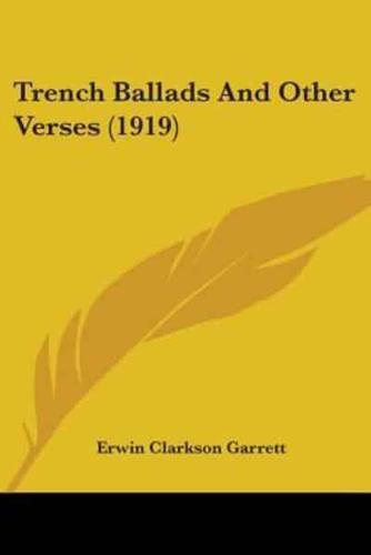 Trench Ballads And Other Verses (1919)