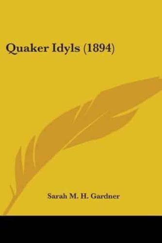 Quaker Idyls (1894)