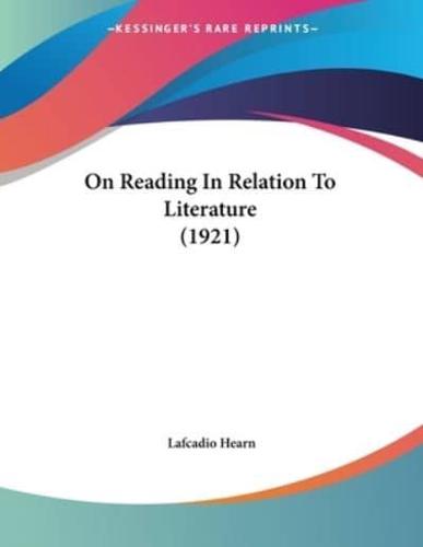 On Reading In Relation To Literature (1921)