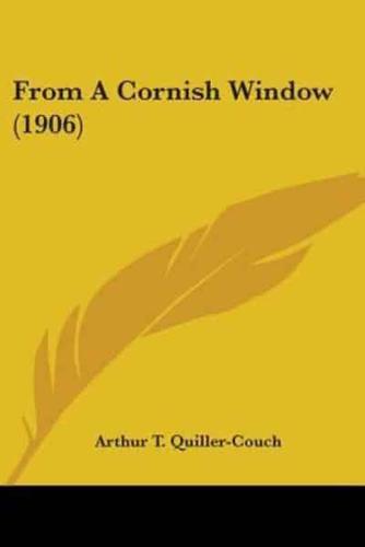 From A Cornish Window (1906)