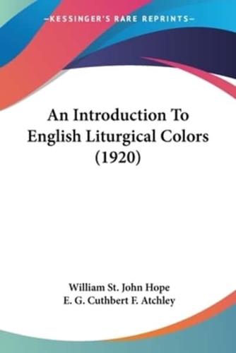 An Introduction To English Liturgical Colors (1920)