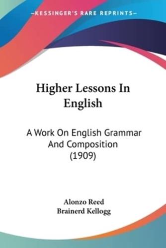 Higher Lessons In English