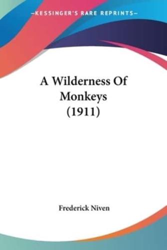 A Wilderness Of Monkeys (1911)