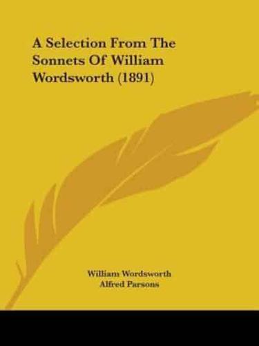 A Selection From The Sonnets Of William Wordsworth (1891)