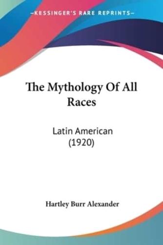 The Mythology Of All Races
