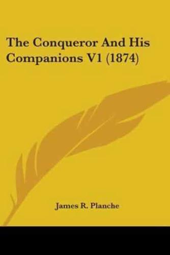 The Conqueror And His Companions V1 (1874)