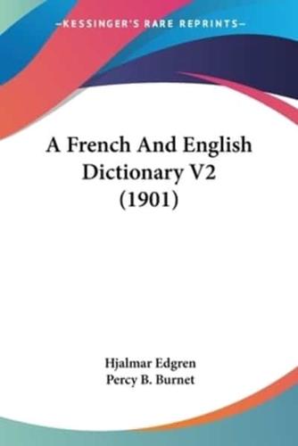 A French And English Dictionary V2 (1901)