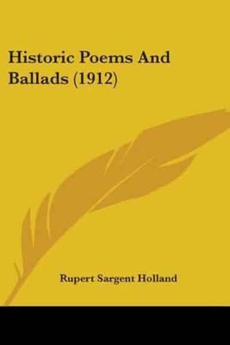Historic Poems And Ballads (1912)