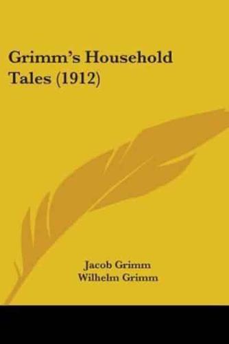 Grimm's Household Tales (1912)