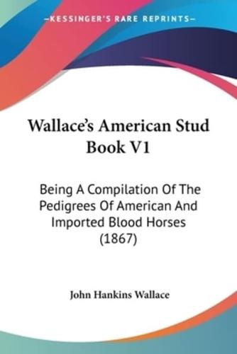 Wallace's American Stud Book V1