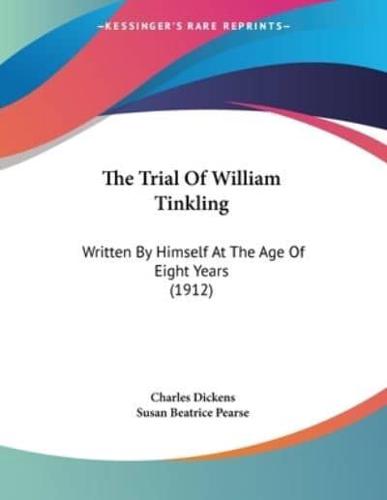 The Trial Of William Tinkling