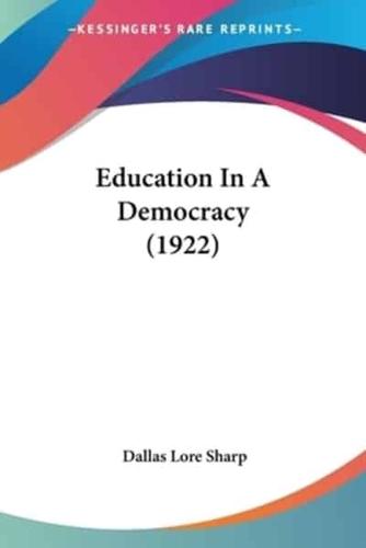 Education In A Democracy (1922)