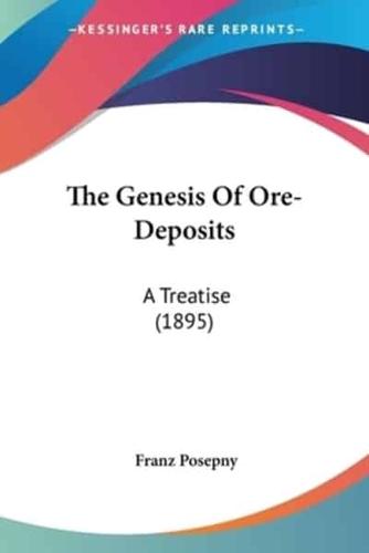 The Genesis Of Ore-Deposits