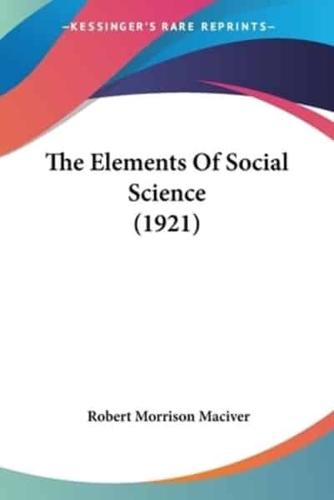 The Elements Of Social Science (1921)