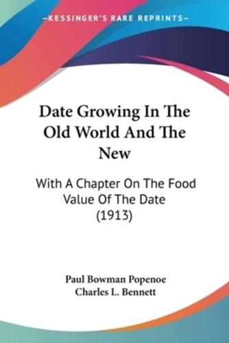 Date Growing In The Old World And The New