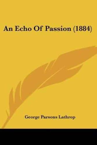 An Echo Of Passion (1884)