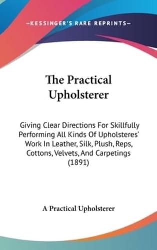 The Practical Upholsterer