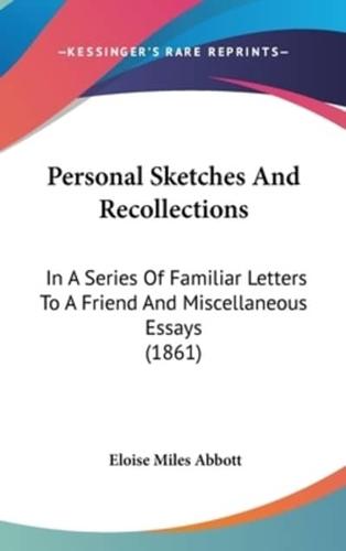 Personal Sketches And Recollections